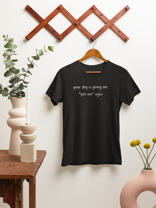 Pet Me Eyes Tee